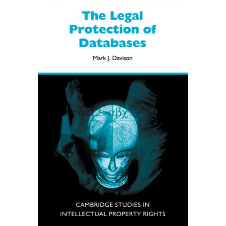 The Legal Protection of Databases