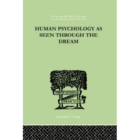 Human Psychology As Seen Through The Dream