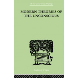 Modern Theories Of The Unconscious
