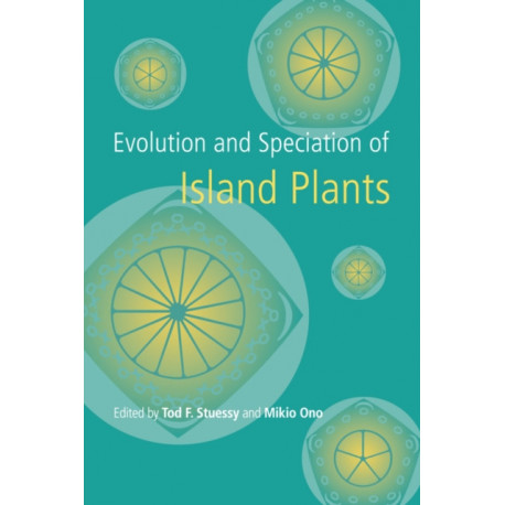 Evolution and Speciation of Island Plants