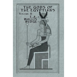 The Gods Of The Egyptians - 2 Vols: Studies in Egyptian Mythology