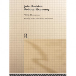 John Ruskin's Political Economy