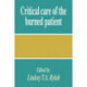 Critical Care of the Burned Patient