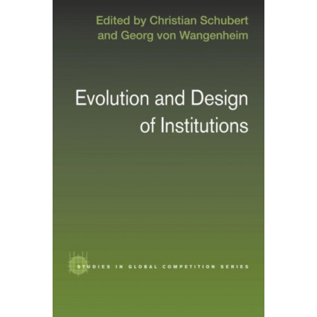 Evolution and Design of Institutions