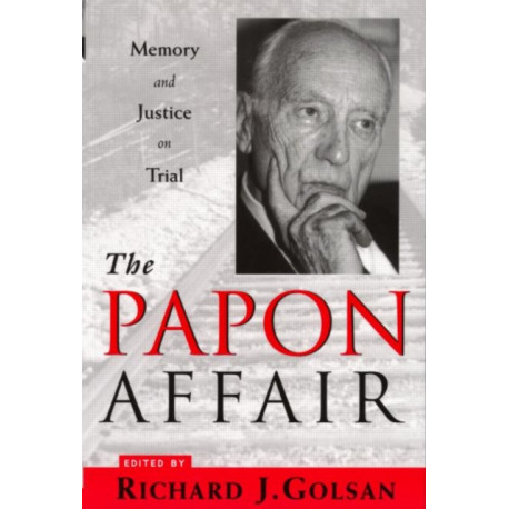 The Papon Affair: Memory and Justice on Trial
