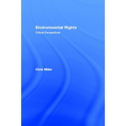 Environmental Rights: Critical Perspectives