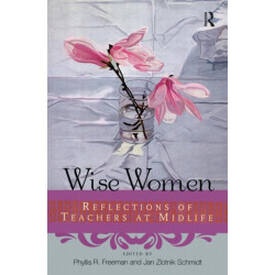 Wise Women: Reflections of Teachers at Mid-Life