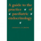 A Guide to the Practice of Paediatric Endocrinology
