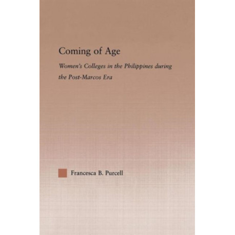 Coming of Age: Women's Colleges in the Philippines During the Post-Marcos Era