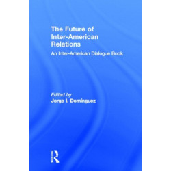 The Future of Inter-American Relations