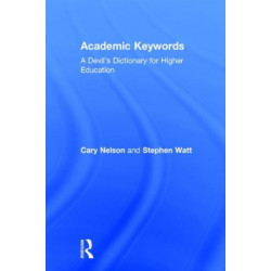 Academic Keywords: A Devil's Dictionary for Higher Education
