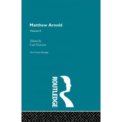Matthew Arnold: The Critical Heritage Volume 2 The Poetry