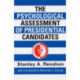 The Psychological Assessment of Presidential Candidates