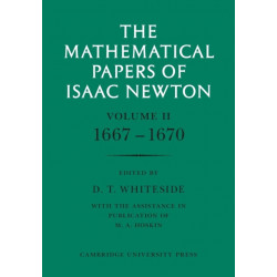 The Mathematical Papers of Isaac Newton: Volume 2, 1667-1670