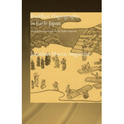 Buddhist Hagiography in Early Japan: Images of Compassion in the Gyoki Tradition