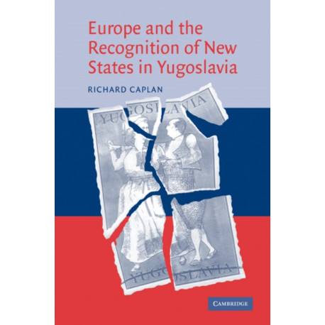 Europe and the Recognition of New States in Yugoslavia