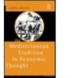 The Mediterranean Tradition in Economic Thought