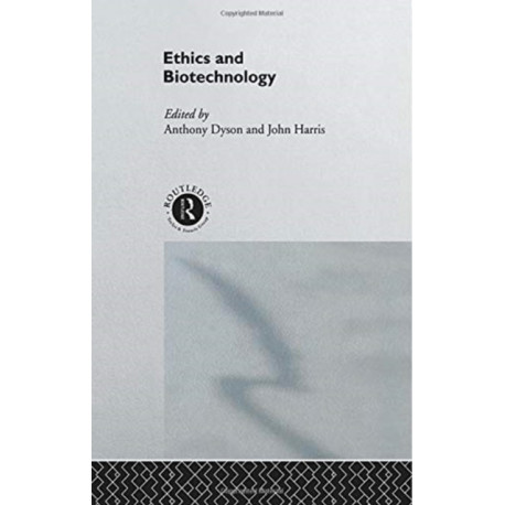 Ethics & Biotechnology