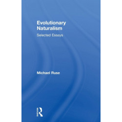 Evolutionary Naturalism: Selected Essays