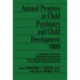 Annual Progress in Child Psychiatry and Child Development 1999