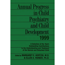 Annual Progress in Child Psychiatry and Child Development 1999