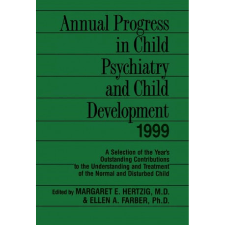 Annual Progress in Child Psychiatry and Child Development 1999