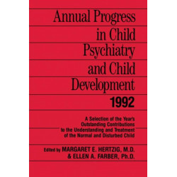 Annual Progress in Child Psychiatry and Child Development 1992