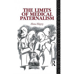 The Limits of Medical Paternalism