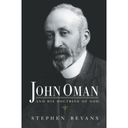 John Oman and his Doctrine of God