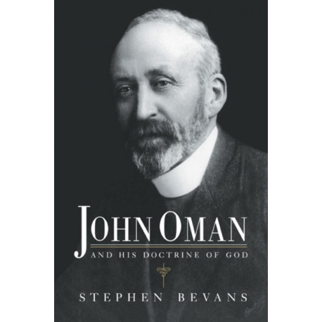 John Oman and his Doctrine of God