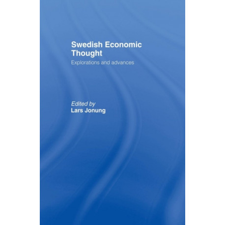 Swedish Economic Thought: Explorations and Advances
