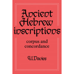 Ancient Hebrew Inscriptions: Volume 1: Corpus and Concordance