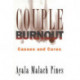 Couple Burnout: Causes and Cures