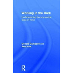 Working in the Dark: Understanding the pre-suicide state of mind