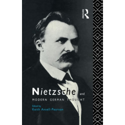 Nietzsche and Modern German Thought