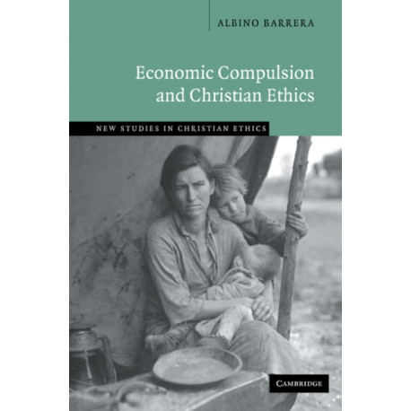Economic Compulsion and Christian Ethics