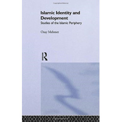 Islamic Identity and Development: Studies of the Islamic Periphery