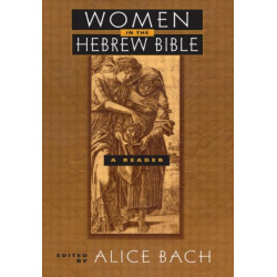 Women in the Hebrew Bible: A Reader