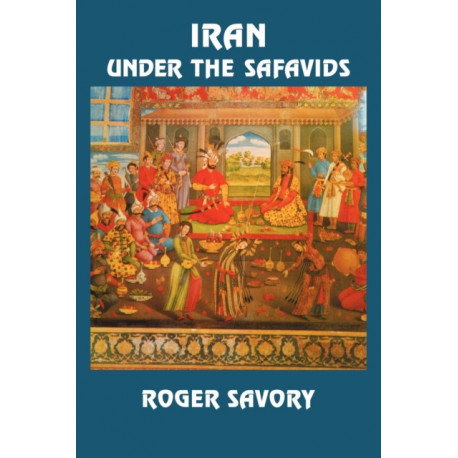 Iran Under the Safavids