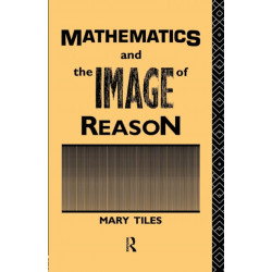Mathematics and the Image of Reason