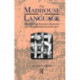 The Madhouse of Language: Writing and Reading Madness in the Eighteenth Century