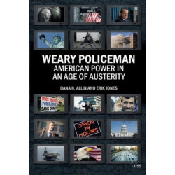 Weary Policeman: American Power in an Age of Austerity