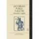 Jacobean Public Theatre