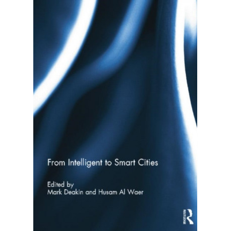 From Intelligent to Smart Cities