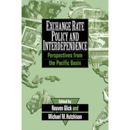 Exchange Rate Policy and Interdependence: Perspectives from the Pacific Basin