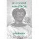 Blessed Anastacia: Women, Race and Popular Christianity in Brazil