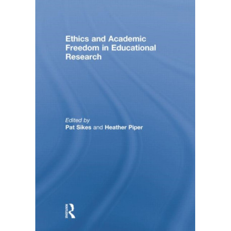 Ethics and Academic Freedom in Educational Research