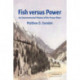 Fish versus Power: An Environmental History of the Fraser River