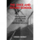 The Once and Future School: Three Hundred and Fifty Years of American Secondary Education