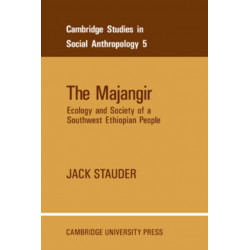 The Majangir: Ecology and Society of a Southwest Ethiopian People
